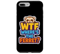 Where's The Ferret Funny Pet Owner Lover Joke Quote Phrase Case for iPhone 7 Plus/8 Plus