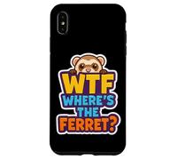 Where's The Ferret Funny Pet Owner Lover Joke Quote Phrase Case for iPhone XS Max