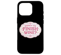 Where's The Finish Wine Lover Runner Running Race Joke Quote Case for iPhone 16 Pro