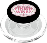 Where's The Finish Wine Lover Runner Running Race Joke Quote PopSockets PopGrip for MagSafe