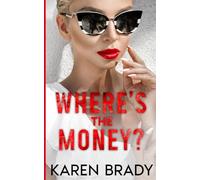 Where's the Money?: International Mystery Suspense Thriller