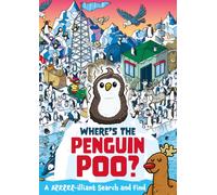 Where's the Penguin Poo? : A Brrrr-illiant Search and Find