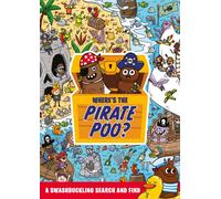Where's the Pirate Poo? : A Swashbuckling Search and Find