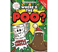 Where's the Poo? - A Comic Book Story: Jingle Smells : Book 2