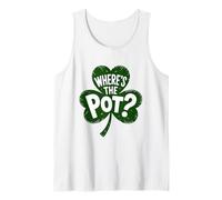 Wheres The Pot Shamrock St Patricks Day Lucky Clover Leaf Tank Top