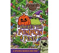 Where's the Pumpkin Poo? : A Pooptastic Halloween Search and Find