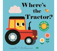 Where's the Tractor?: (An Interactive, Sensory Lift-The-Flap Book with Felt Flaps and a Mirror for Babies & Toddlers. Farm Friends Include a Farmer, Combine Harvester, & Sheepdog.)
