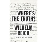 Where's the Truth?: Letters and Journals, 1948-1957