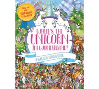 Where's the Unicorn in Wonderland? : A Magical Search and Find Book