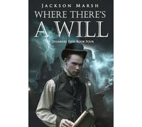Where's There's a Will (The Delamere Files)
