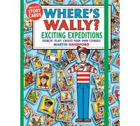 Where's Wally? Exciting Expeditions : Search! Play! Create Your Own Stories!
