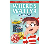Where's Wally?: In the Car: A Holiday Fun Spotter Activity Book for Ages 5+ with over 400 Things to Search For!