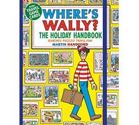 Where's Wally? The Holiday Handbook: From the bestselling original search-and-find series, a perfect gift for holiday activity fun for boys and girls age 6+