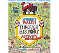 Where's Wally? Through History : Activity Book