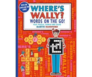 Where's Wally? Words on the Go! Play, Puzzle, Search and Solve : Boredom-busting search-and-find puzzling fun for boys and girls aged 5 and up