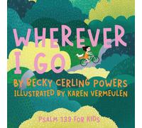 Wherever I Go : Psalm 139 for Kids