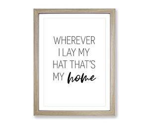 Wherever I Lay My Hat Typography Quote Framed Print | A2 Oak Framed Wall Art | Ready to Hang | Modern Positive Affirmations Picture | Living Room Bedroom Lounge Office