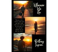 Wherever We Go (Hey Loser)