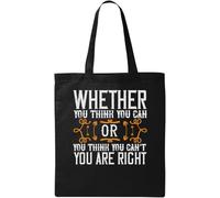 Whether you think you can, or you think you can't, you're right Natural Ecological Cotton Tote Bag Black