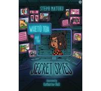 Whetu Toa and The Secret Spies