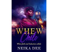 Whew Chile...: When Faith and Seduction Collide