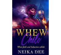 Whew Chile...: When Faith and Seduction Collide