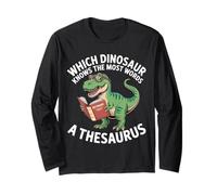 Which Dinosaur Knows The Most Words A Thesaurus - Long Sleeve T-Shirt
