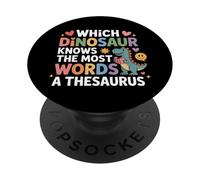 Which Dinosaur Knows The Most Words A Thesaurus - PopSockets Adhesive PopGrip