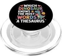 Which Dinosaur Knows The Most Words A Thesaurus - PopSockets PopGrip for MagSafe