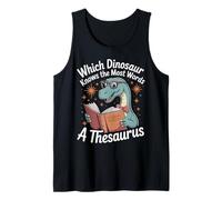 Which Dinosaur Knows The Most Words A Thesaurus |- Tank Top