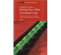 "Which?" Guide to Doing Your Own Conveyancing ("Which?" Consumer Guides)