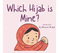 Which Hijab is Mine? | Read Along Version (Which is mine?)