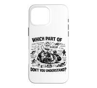 Which Part Of Dont You Understand - Funny Jiu Jitsu Case for iPhone 16 Pro Max
