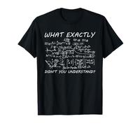Which part of Mathematical Formula do you understand T-Shirt