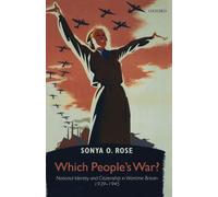 Which People's War?: National Identity and Citizenship in Wartime Britain 1939-1945