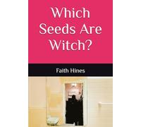 Which Seeds Are Witch?