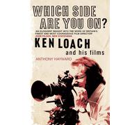Which Side are You On? Ken Loach and His Films