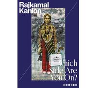 Which Side Are You On? : Rajkamal Kahlon