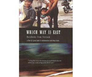 Which Way Is East: Notebooks from Vietnam [DVD] [1994]