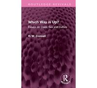 Which Way is Up?: Essays on Class, Sex and Culture (Routledge Revivals)