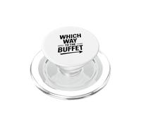 Which Way to the Buffet Funny Food Lover PopSockets PopGrip for MagSafe
