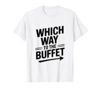 Which Way to the Buffet Funny Food Lover Value Graphic T-Shirt