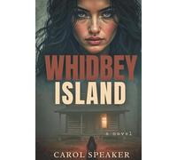Whidbey Island: A Ghost Story of Secrets That Echo Through Time