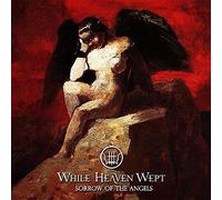 While Heaven Wept - Sorrow of the Angels (Ltd.Edi