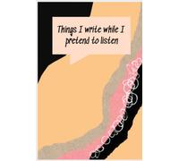 While I Pretend To Listen