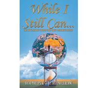 While I Still Can. . .