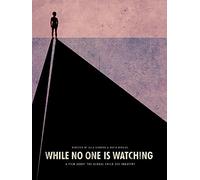 While No One is Watching