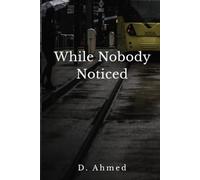 While Nobody Noticed