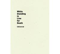 While Standing in Line for Death