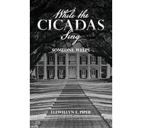 While the Cicadas Sing: Someone Weeps